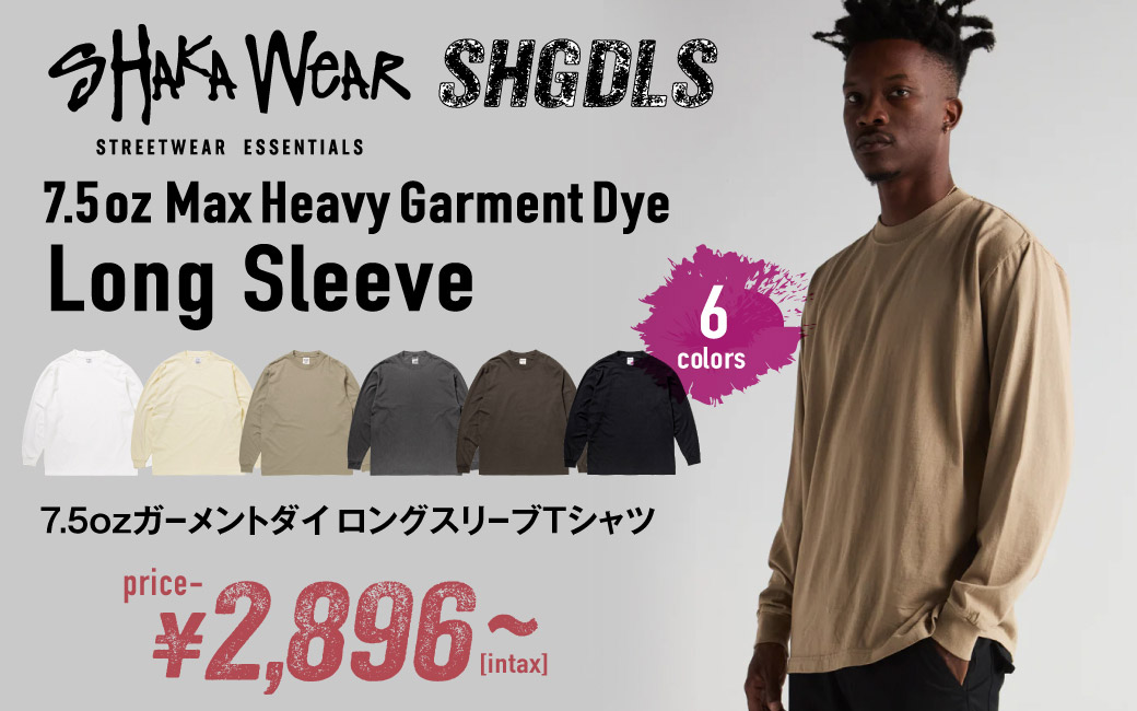 SHGDLS SHAKA WEAR 7.5ozガーメントダイロングスリーブTシャツ